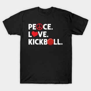 Peace Love Kickball Kickballer T-Shirt